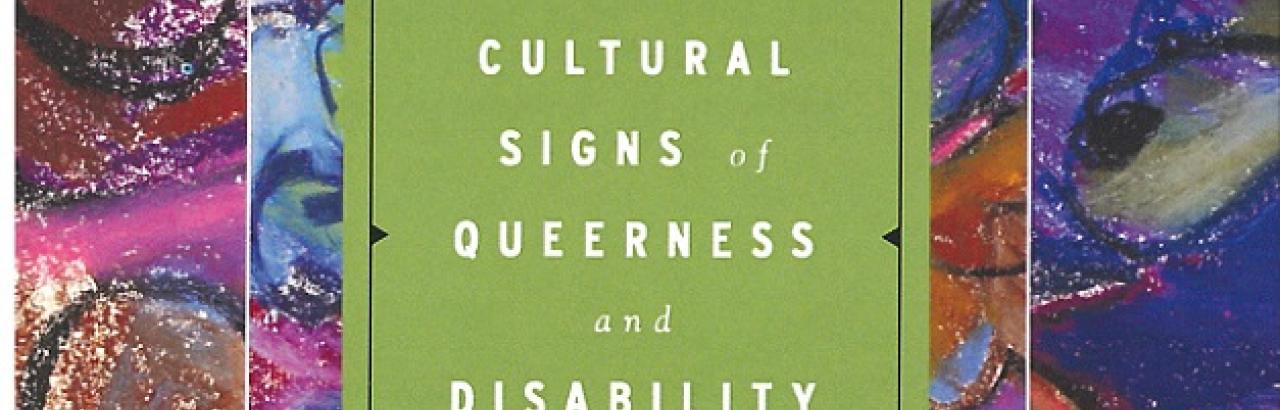 crip theory cultural signs of queerness and disability